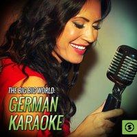 The Big Big World: German Karaoke