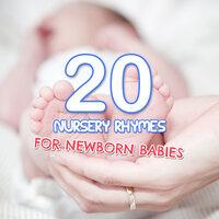 #20 Soothing Nursery Rhymes for Newborn Babies