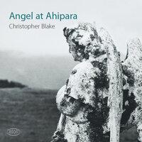 Christopher Blake: Angel at Ahipara
