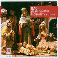 Bach: Weihnachtsoratorium, Arien & Chöre