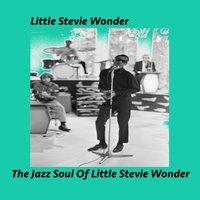 The Jazz Soul Of Little Stevie Wonder