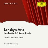 Tchaikovsky: Eugene Onegin: Lensky's Aria