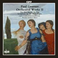 Graener: Orchestral Works II