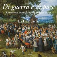 Di guerra e di pace: Renaissance Music for Winds & Percussion