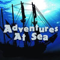 Adventures At Sea