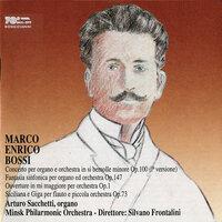Bossi: Organ Concerto in B-Flat Minor, Fantasia sinfonica, Sinfonica-overture in E Major & Siciliana e giga