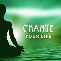 Change Your Life – Perfect Body, Needed Peace, Very Cool Feeling, Recreation