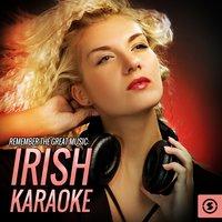 Remember the Great Music: Irish Karaoke