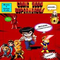 Comic Book Superheroes Movie Soundtracks
