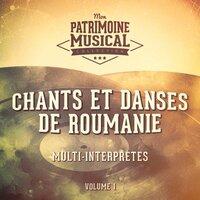 Les plus belles musiques du monde : Chants et danses de Roumanie, Vol. 1