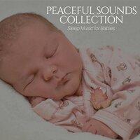 Peaceful Sounds Collection: Sleep Music for Babies, Newborns, Toddlers, Children, Ocean Nature for Relax