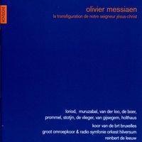 Messiaen : La Transfiguration de Notre Seigneur Jésus-Christ