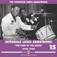 Complete Louis Armstrong "The King of the Zulus", 1948-1949, Vol. 15