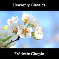 Heavenly Classics Frédéric Chopin