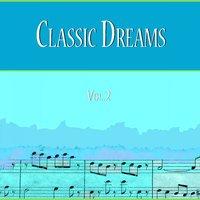 Classic Dreams Vol. 2