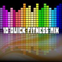 10 Quick Fitness Mix