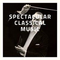 Spectacular Classical Music