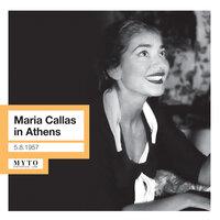 Maria Callas in Athens (1952, 1957)