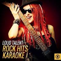Loud Talent: Rock HIts Karaoke