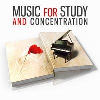 Music for Study and Concentration – Classical Sounds for Study, Effective Learning, Creative Thinking, Classical Music to Focus