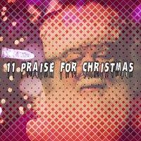 11 Praise For Christmas