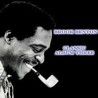 Brook Benton Classics Album Three