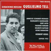 Rossini: Guillaume Tell [Sung in German] [Recorded 1953]