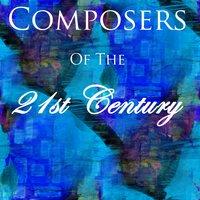 Composers of the 21st Century