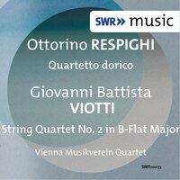 Respighi: Quartetto dorico - Viotti: String Quartet No. 2