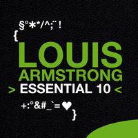 Louis Armstrong: Essential 10