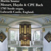 Martin Souter: Mozart, Haydn & CPE Bach 1785 Seede organ, Lulworth Castle, England