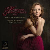 Rachmaninoff: Variations on a Theme of Chopin, Op. 22 & Variations on a Theme of Corelli, Op. 42