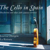 The Cello in Spain: Boccherini & Other 18th-Century Virtuosi