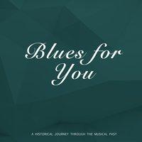 Blues for You