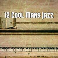 12 Cool Mans Jazz