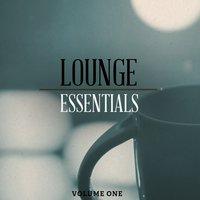 Lounge Essentials, Vol. 1