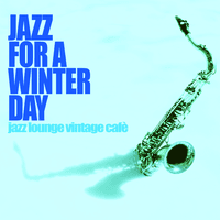 Jazz for a Winter Day