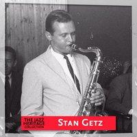 Jazz Heritage: Stan Getz