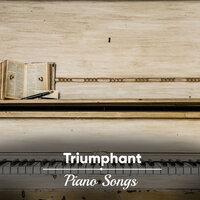 #13 Triumphant Piano Songs