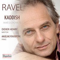 Ravel: Kaddish Mélodies