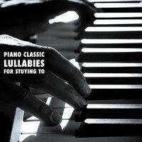 12 Piano Classic Lullabies for Stuying to