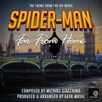 Spider-Man Far From Home: Main Theme