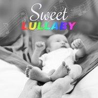 Sweet Lullaby – Cradle Song, Sweet Dreams Baby, Soothing Lullaby