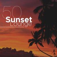 Sunset Lounge 50: Sexy Music and Love Making Lounge Music