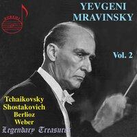 Mravinsky Vol. 2: Tchaikovsky, Shostakovich, Berlioz & Weber