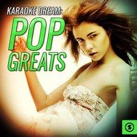 Karaoke Dream: Pop Greats