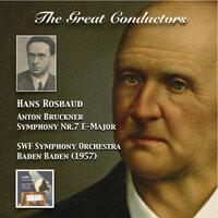 The Great Conductors: Hans Rosbaud Conducts Bruckner Symphony No. 7