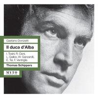 Donizetti: Il duca d' Alba (Sung in Italian)