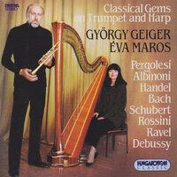 Pergolesi / Cabezon / Albinioni / Daquin / Handel / Bach: Trumpet and Harp Arrangements