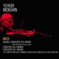 J. S. Bach: Violin Concertos in A minor and E major / Double Concerto in D minor